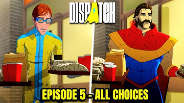 DISPATCH Episode 5 All Choices & Outcomes | Romances, Water Boy, Phenomaman, Coupe, Sonar etc.