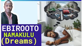 EBIROOTO (DREAMS)Namakulu Gabyo AMATUFU By Brother Steven