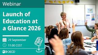 How can education systems address teacher shortages The launch of Education at a Glance 2026 1080p Guide