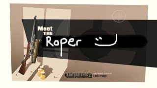 Meet The Roper