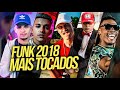 Funk 2018  as mais tocadas