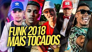 Funk 2018 - As mais tocadas.