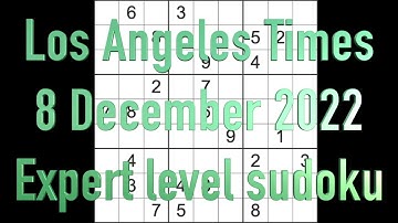Sudoku solution – Los Angeles Times sudoku 8 December 2022 Expert level