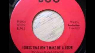 THE BROTHERS OF SOUL   I GUESS THAT DON'T MAKE ME A LOSER