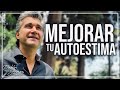 cómo mejorar tu autoestima por Pablo Gómez Psiquiatra