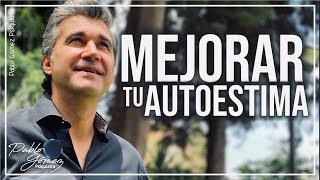 Cómo mejorar tu autoestima por Pablo Gómez Psiquiatra