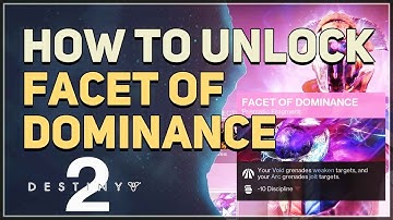How to unlock Facet of Dominance Destiny 2
