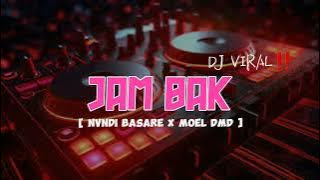 Download lagu NVNDI BASARE X MOEL DMD - JAM BAK - BREAKS FVNKY - NEW REMIX 2024