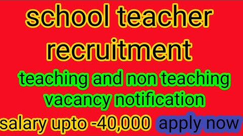 school teaching and non teaching vacancy notification#(@poonamjooncommerceclasses