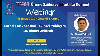 TSRM 100. Webinarı: Luteal Faz Yönetimi - Güncel Yaklaşım: Prof Dr Ahmet Zeki Işık screenshot 3