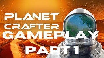 The Planet Crafter Demo Gameplay part 1 - No comments