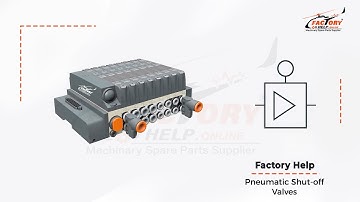 FactoryHelp - Pneumatic shut-off valves