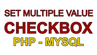 CARA SET MULTI VALUE DARI MYSQL KE CHECKBOX PHP