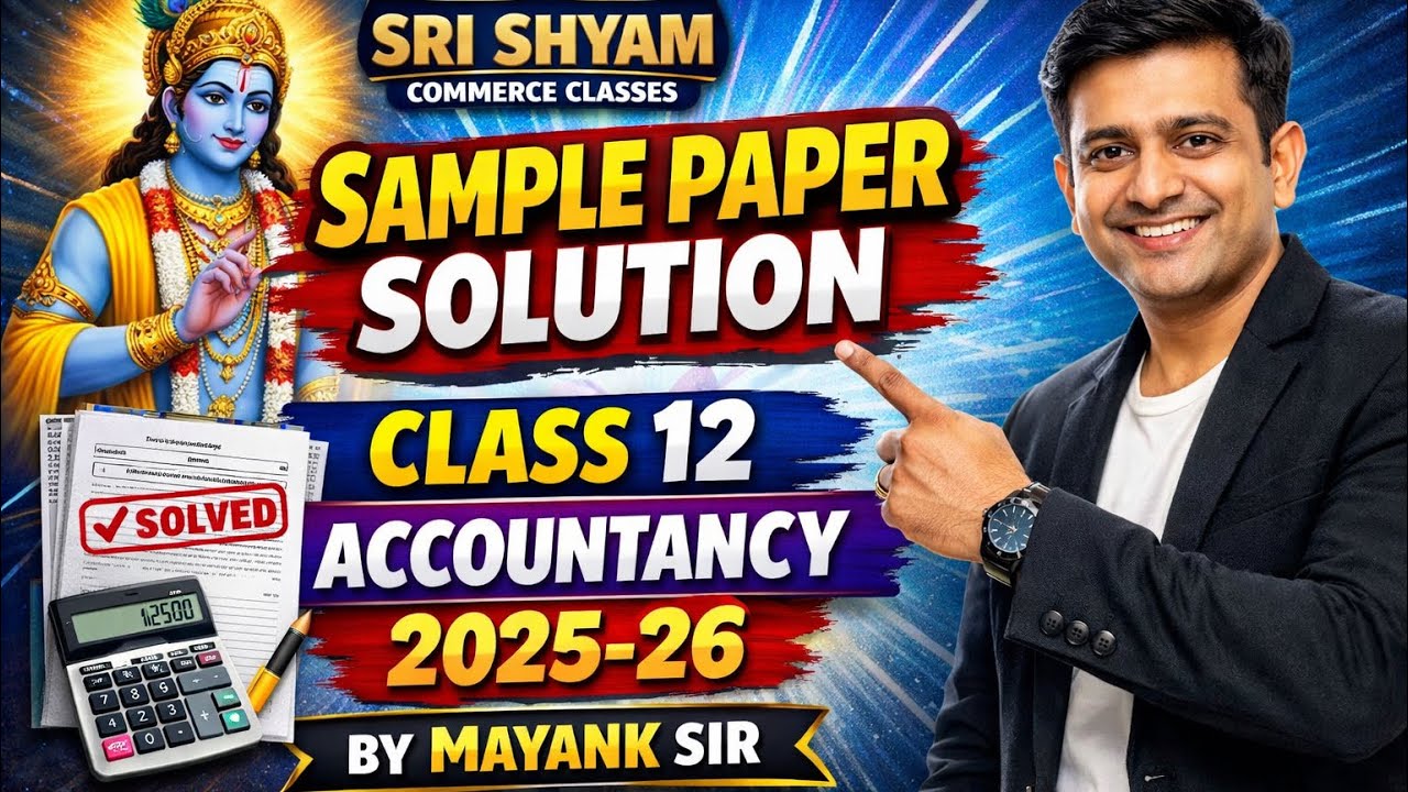 Class 12 sample paper accountancy 2025-26 Q No 23 By Mayank sir 