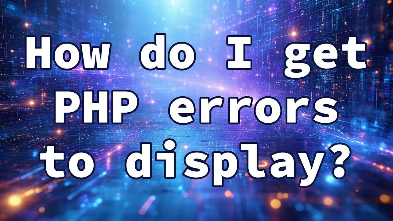 How do I get PHP errors to display? - YouTube