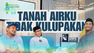 Download Lagu Podcast Alternatif: Tanah Airku Tidak Kulupakan - Kak Iqbal, Bang Nizar & Kak Rifqi Download Lagu Podcast Alternatif: Tanah Airku Tidak Kulupakan - Kak Iqbal, Bang Nizar & Kak Rifqi
