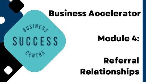 Module 4 - Knowledge Base - Referral Relationships