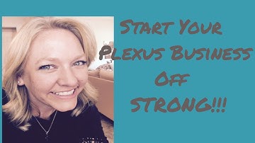 Jump Start YOUR Plexus Business ~ 5 Tips for Success