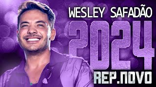 WESLEY SAFADÃO 2024 ( REPERTÓRIO NOVO 2024 ) CD NOVO - MÚSICAS NOVAS