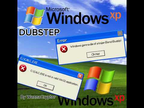 Windows XP (not dubstep)