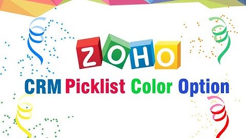 Zoho CRM: PickList Color Option || Color Tag For Dropdown