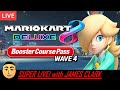 Mario Kart 8 Deluxe - Booster Course Pass [4.8.23] | Super Live! with James Clark