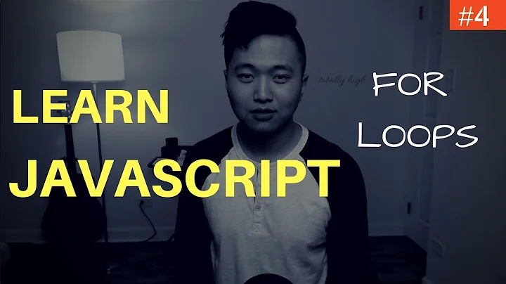 Learn Javascript Programming #4: For Loops (Looping Through Numbers, Arrays, Objects)