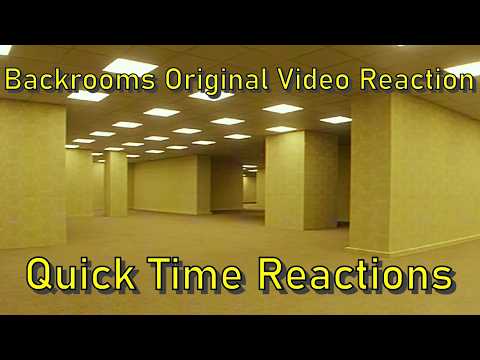 Backrooms Original Video Reaction-Quick Time Reactions
