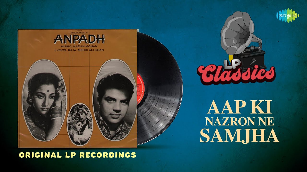 Original LP Recording  Aap Ki Nazron Ne Samjha  Anpadh  Lata Mangeshkar  Dharmendra LP Classics