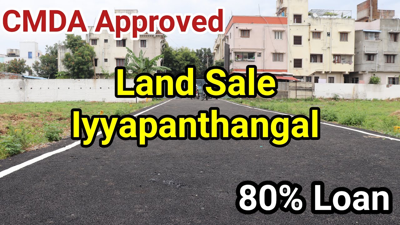 land for sale best location in chennai Iyyappathangal plot for