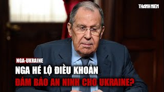 Tin tức Nga - Ukraine mới nhất | Nga hé lộ điều khoản đảm bảo an ninh cho Ukraine?