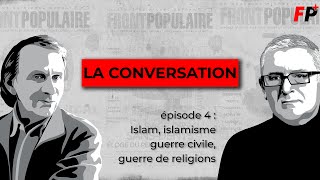 "Houellebecq - Onfray : la conversation" - ÉP. 4 : Islamisme, guerre civile, guerre de religions