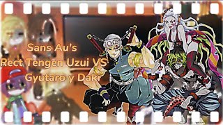 Sans Au's React Tengen Uzui VS Gyutaro y Daki (Demon Slayer)