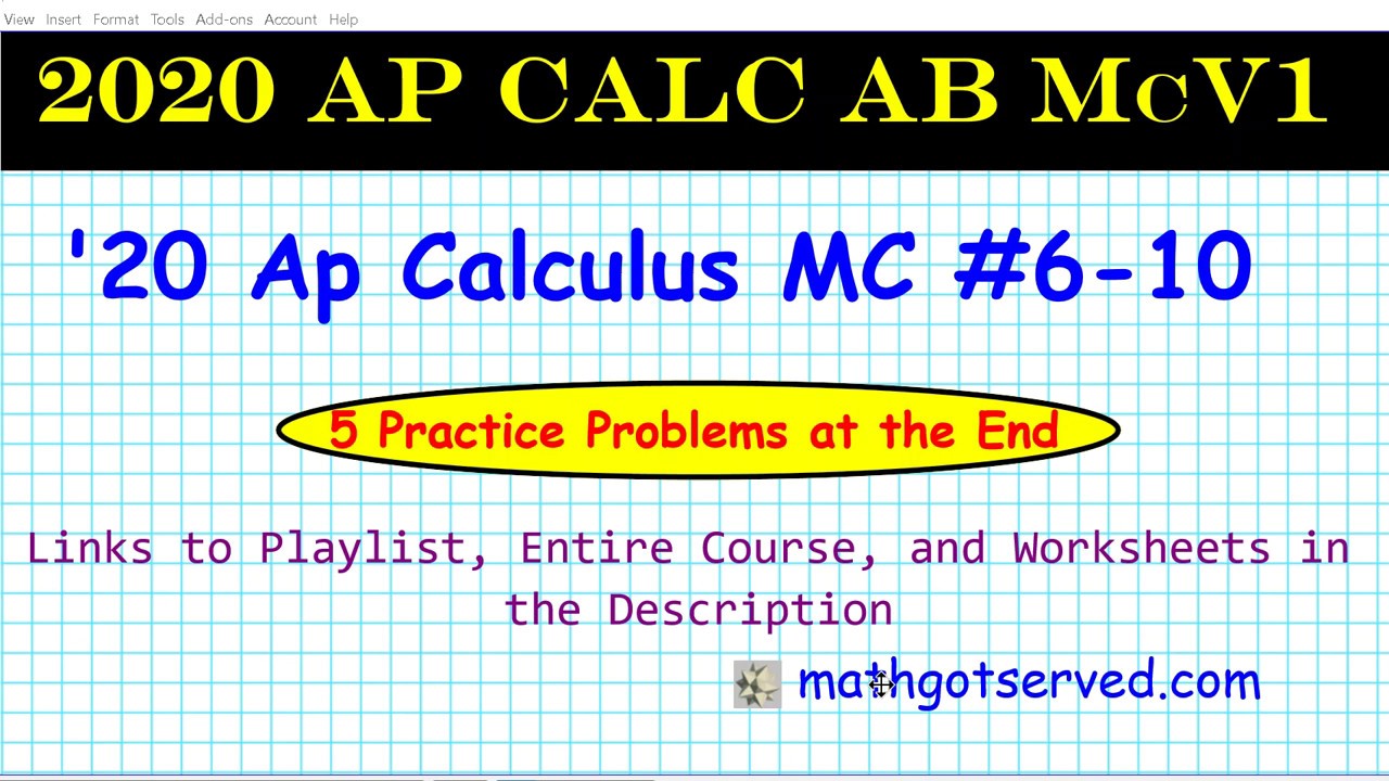 2020 Ap Calculus Ab Multiple Choice Practice Vol 1 6 10 Pass Ap Exam Timed Mathgotserved How Tips Youtube