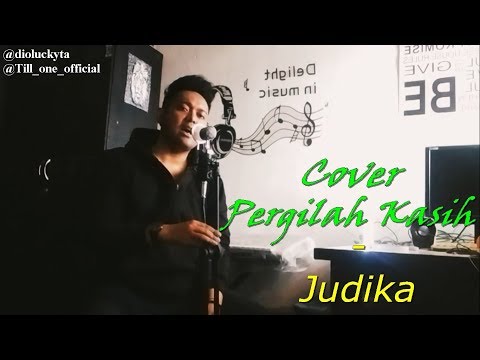 Judika - Pergilah Kasih Cover ( Original by Chrisye ) Judika - Pergilah Kasih Cover ( Original by Chrisye )