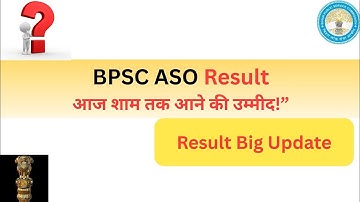 BPSC ASO Result Date 2025 & Expected Cutoff #bpsc #aso #bpscexam ##bpscupdates