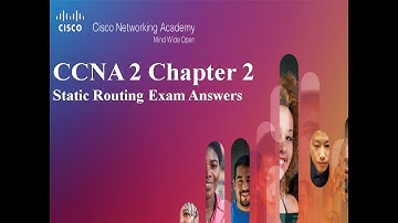 CCNA 2 v5 v6.0 Chapter 2 Static Routing Exam Answers 2019 – 100% Full