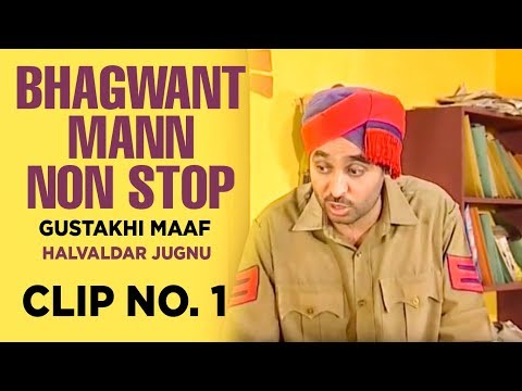 Bhagwant Mann Non Stop (Gustakhi Maaf) | Halvaldar Jugnu | Clip No. 