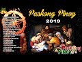 Paskong Pinoy 2019: Top 100 Christmas Nonstop Songs 2019 - Best Tagalog Christmas Songs Collection