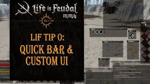 LiF Tip 0: Quick Bar & Custom UI