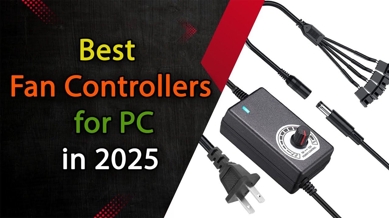 Top 5 Best Fan Controllers for PC 2025 🔥 | Ultimate Cooling & Speed ...