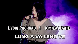 Lydia Pachuau & Kimtea Varte - LUNG A VA LENG VE