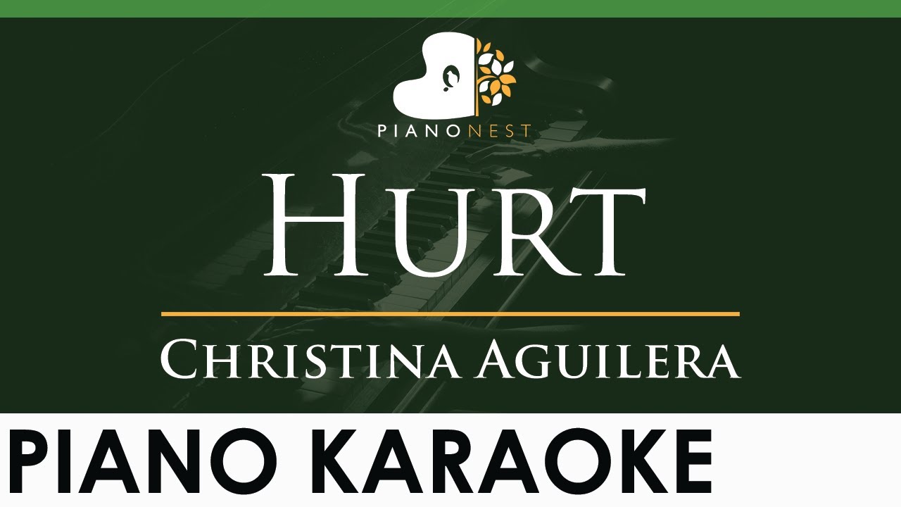 Christina Aguilera - Hurt - LOWER Key (Piano Karaoke Instrumental)