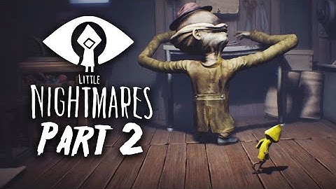 little nightmares part 2 with 120 fps-1080 #part2