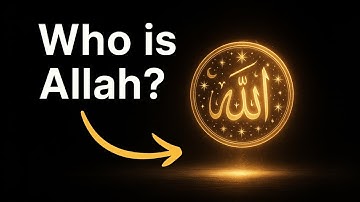"Who is Allah?" | A 6 minute journey