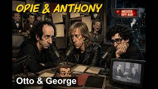 Opie & Anthony - April 26, 2014 - Sleep Paralysis, Dreams & Otto & George Tribute
