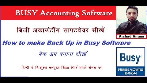 how to make back up and restore  in busy Accounting Software/2