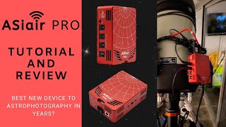 ASI Air PRO Tutorial and review. Best new device for