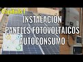 Introducción a una Instalación de paneles solares fotovoltaicos  de autoconsumo. CAPITULO 1