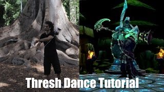 Thresh Dance Tutorial ( poi from League of Legends)